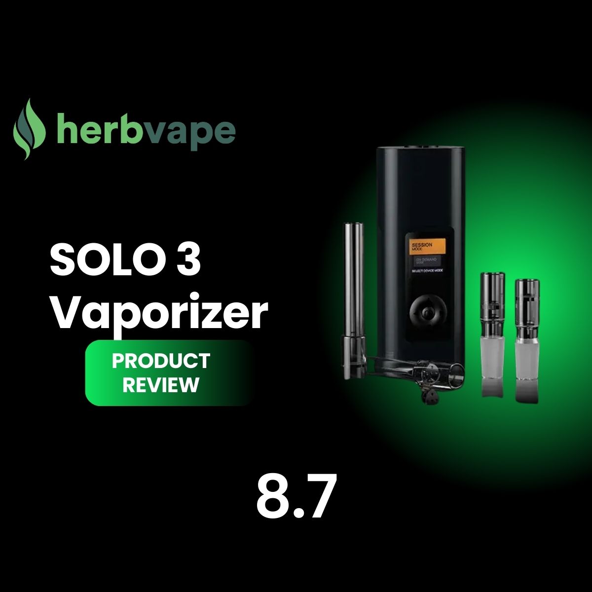 Arizer Solo 3 Vaporizer Review